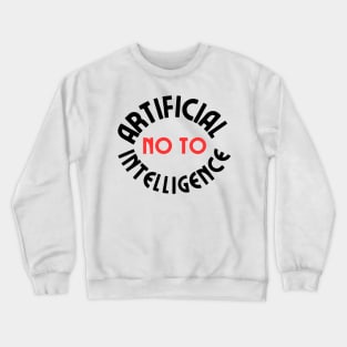 No To Ai Art Crewneck Sweatshirt